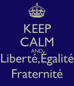 https://www.keepcalm-o-matic.co.uk/p/keep-calm-and-libert%C3%A9-%C3%A9galit%C3%A9-fraternit%C3%A9-4/